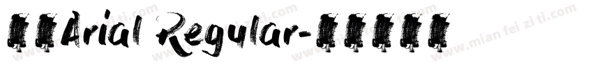 英文Arial Regular字体转换